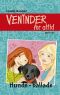 [Veninder for altid 06] • Hunde-ballade